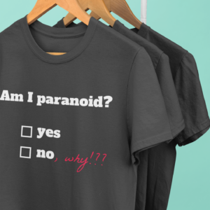 Paranoid funny options t-shirts