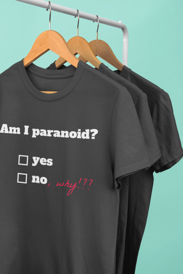 Paranoid funny options t-shirts